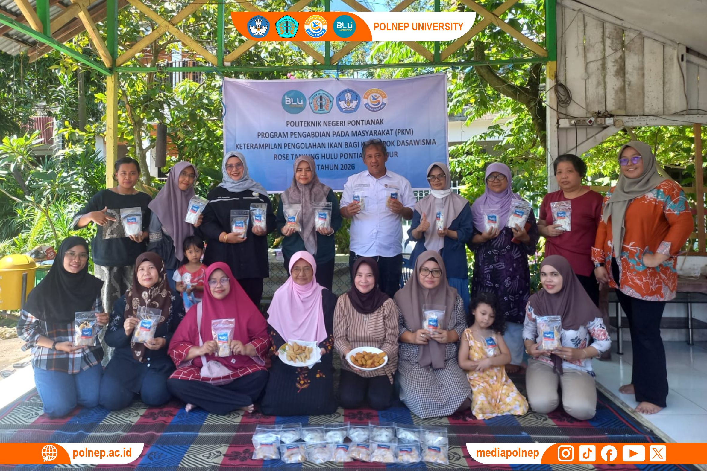 PRODI PPHP POLNEP GELAR PKM BERTAJUK ”KETERAMPILAN PENGOLAHAN IKAN BAGI KELOMPOK DASAWISMA ROSE TANJUNG HULU PONTIANAK”